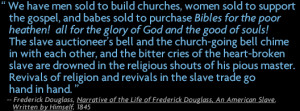 ... Revivals of religion and revivials in the slave trade go hand in hand