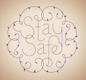 Be Safe Quotes See ya staysafe justwonderful