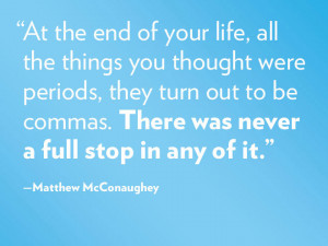 Photo Special 10 Essential Matthew McConaughey Quotes