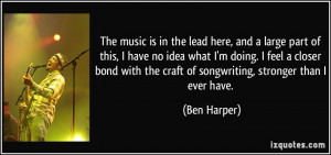 More Ben Harper Quotes