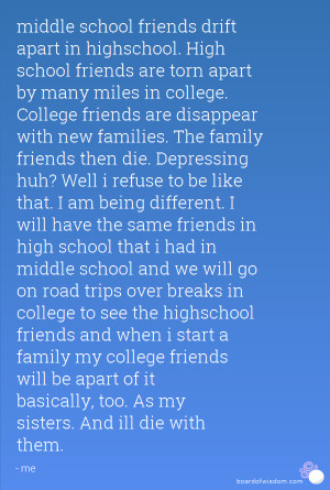 Middle School Friends Quotes Middle school friends drift
