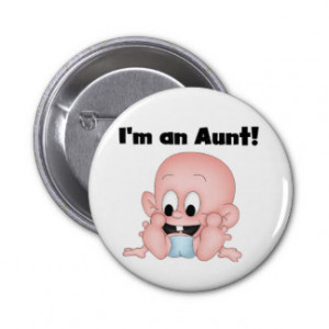 Aunt of New Nephew Tshirts and Gifts Buttons