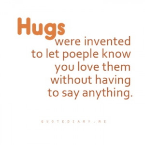 Hugs, they are great!