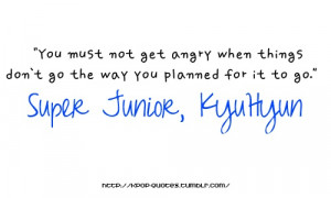 Junior's Kyuhyun: Quotes 3, Super Junior Quotes, Random Quotes, Quotes ...