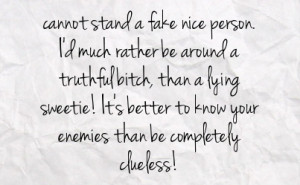 ... than a lying sweetie it s better to know your enemies than be