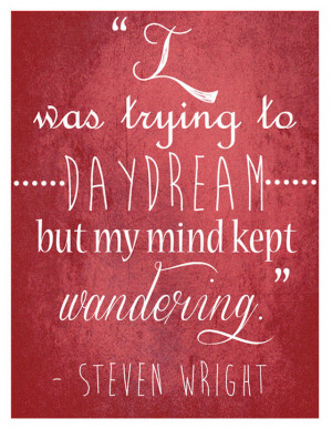ADHD, Inspiration, Quote, ADD, Steven Wright