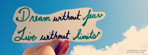 Dream-Without-Fear-Live-Without-Limits.jpg