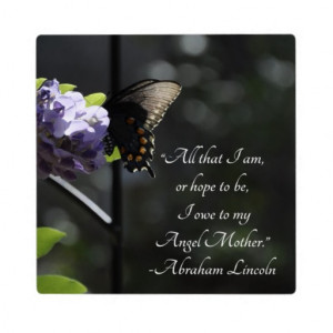 Lovely Butterfly Mother Lincoln Quote Display Plaque