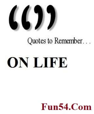 Best Quotes Of All Time About Life