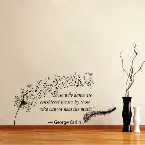 Housewares Vinyl Decal Quote George Carlin Dandelion Feather Musical ...