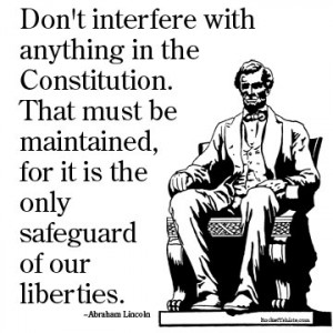 Don't interfere with anything in the Constitution. That must be ...