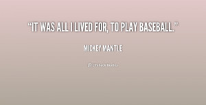 Mickey Mantle Quotes Quotes/quote-mickey-mantle