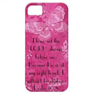 bible verse for encouragement Psalm 16:8 iPhone 5 Covers