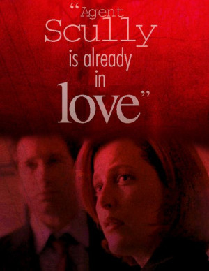 Mulder and Scully Quotes | Scully falls in love but that’s obviously ...