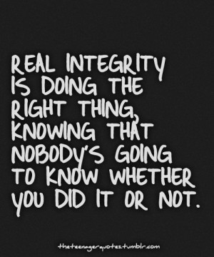 real integrity is doing the right thing.... - Motivatebook.com