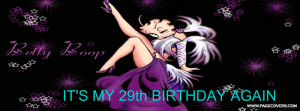 Its My Birthday Quotes For Facebook 29th betty boop facebook cover