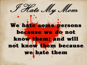 hate my mother quote