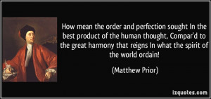 order and perfection sought In the best product of the human thought ...