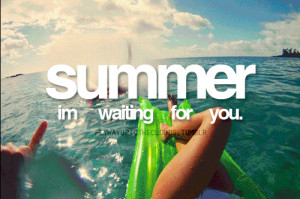 ... :Can’t wait for summer!!! Where are you guys going on vacation
