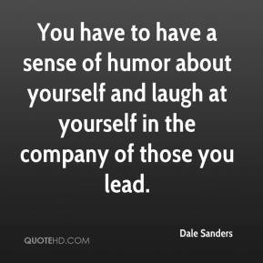... about yourself and laugh at yourself in the company of those you lead