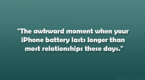 The awkward moment when your iPhone battery lasts longer than most ...