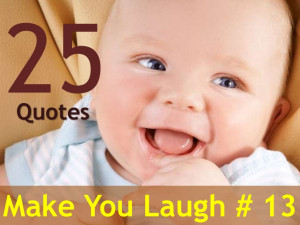 25 Quotes That Make You Laugh # 13