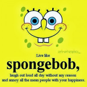 Spongebob is my all time favorite cartoon character and I wish that ...