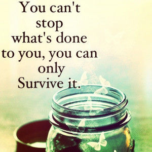 One of my favorite quotes.... :) #survive