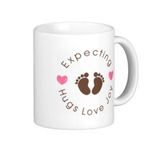 Expecting New Mom Quote Coffee Mug