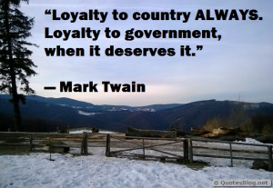tag archives loyalty quote loyalty to my country quote