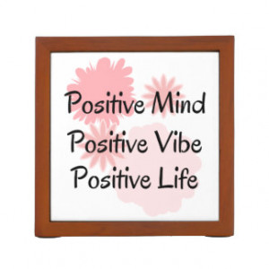 Positive Mind, Positive Vibe, Positive Life Quote Pencil/Pen Holder