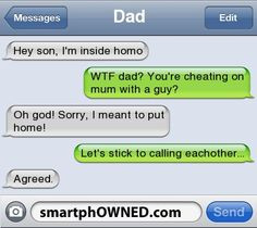 Awkward Parents - DadHey son, I'm inside homoWTF dad? You're cheating ...