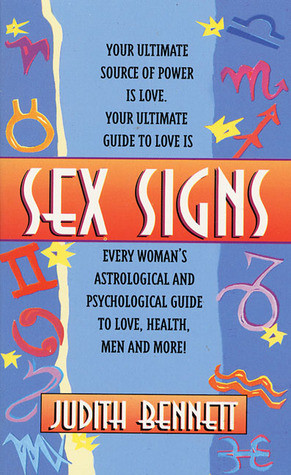 Sex Signs: Every Woman's Astrological and Psychological Guide to Love ...