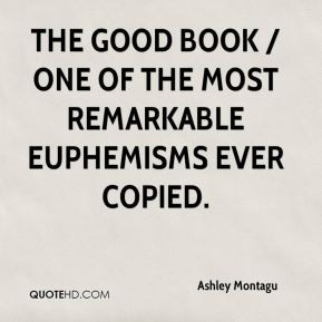 Could do a Quotes About Euphemisms of the term