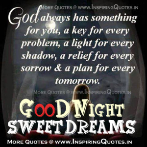 God always has something for you, a key for every problem, a light for ...