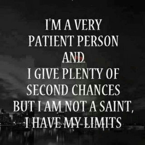 am a very patient person.