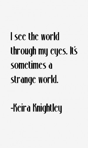 Keira Knightley Quotes & Sayings