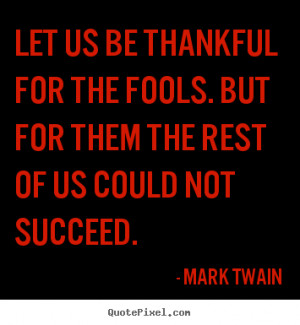 ... mark twain more success quotes life quotes inspirational quotes