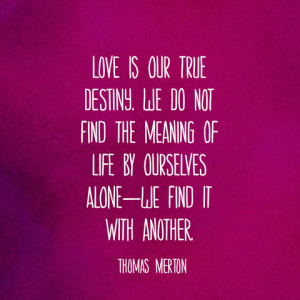 Thomas Merton Quotes About Love