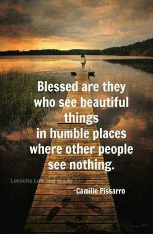 Beautiful things in humble places