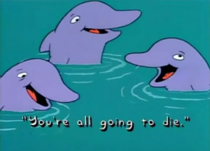 ... die ocean sea fox dolphins the 90's matt groening threehouse of horror