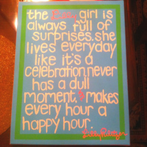 painted this Lilly Pulitzer quote for my dorm room myself!