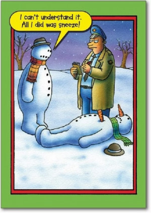 Funny snowman cartoon picture - I can't understand it officer. All I ...