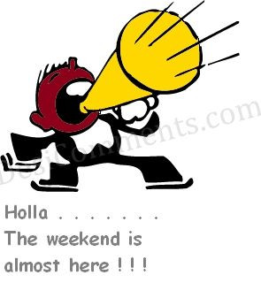 The Weekend Is Almost Here!!