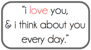 Love You& I Think About You Every Day