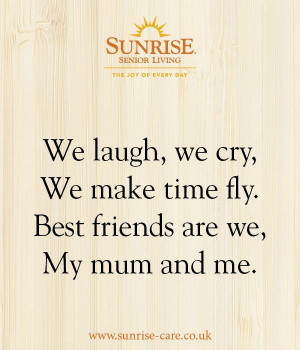 We laugh, we cry...' #sunrisequotes for Mother's Day
