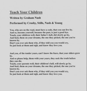 ... written by Graham Nash and performed by Crosby, Stills, Nash, & Young