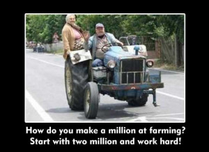 Old Farmer's Quotes http://www.funnyandhumorous.com/farmer-funny.html