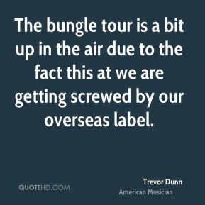 trevor-dunn-trevor-dunn-the-bungle-tour-is-a-bit-up-in-the-air-due-to ...