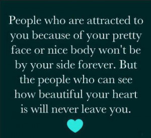 to you because of your pretty face and nice body won't be by your ...